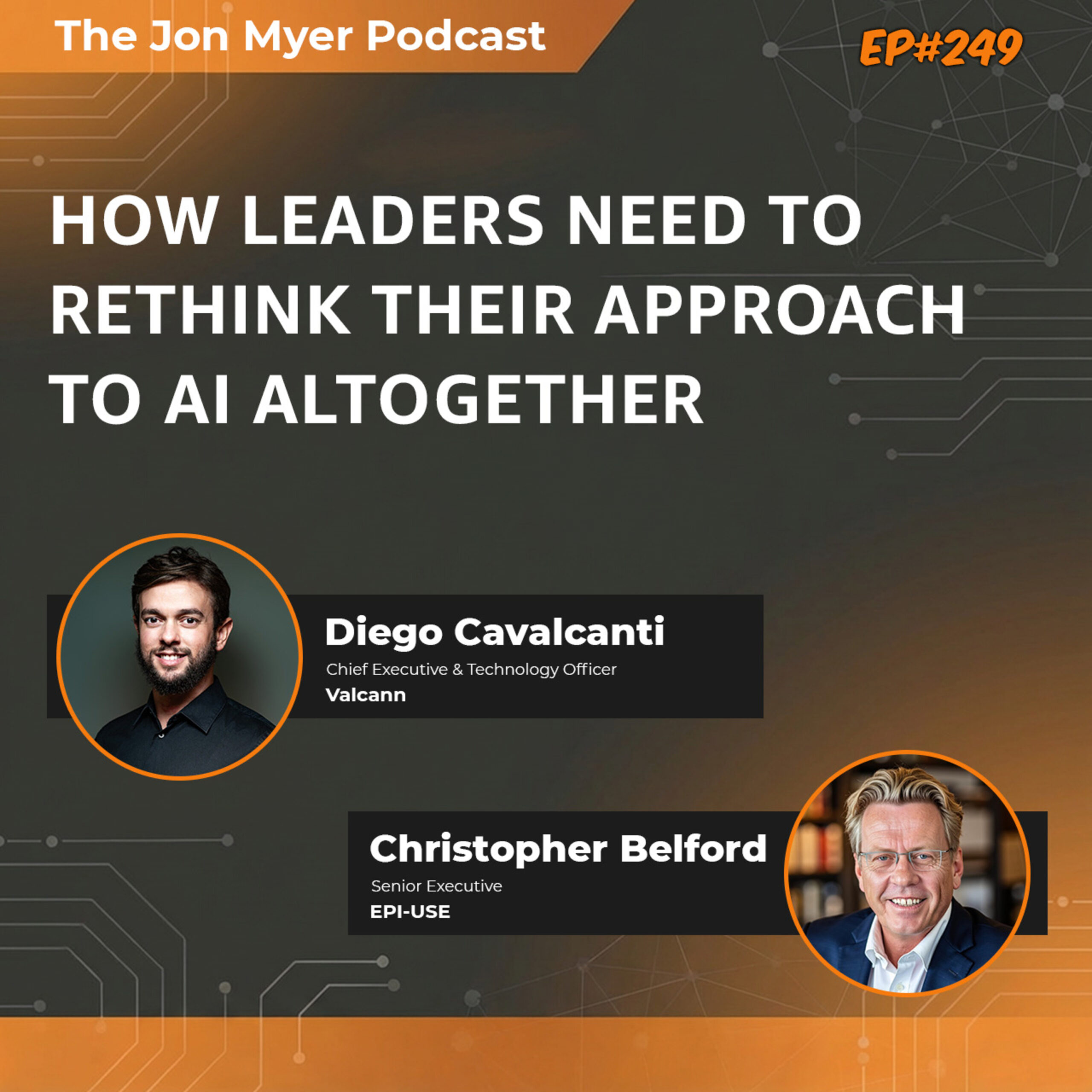 Ep#249 How leaders need to rethink their approach to AI altogether